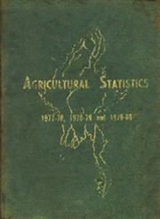 Agricultural Statistics (1977-78, 1978-79 and 1979-80)