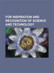 For Inspiration and Recognition of Science and Technology Collegiate Aerial Robotics Demonstration, Dave Lavery, Dean Kamen, First Championship, Firs,1230791264,9781230791265