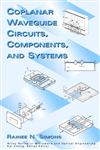 Coplanar Waveguide Circuits, Components, and Systems,0471161217,9780471161219