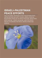 Israeli-Palestinian peace efforts Oslo Accords, Proposals for a Palestinian state, United Nations Security Council Resolution 242,1157698891,9781157698890