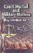 Court Martial and Military Matters,8170491061,9788170491064