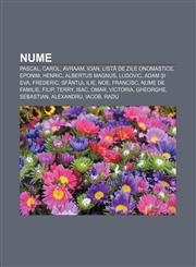 Nume Pascal, Carol, Avraam, Ioan, Listă de zile onomastice, Eponim, Henric, Albertus Magnus, Ludovic, Adam și Eva, Frederic, Sfântul Ilie, Noe,1232211087,9781232211082