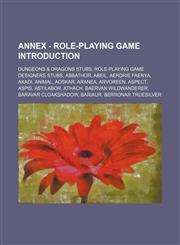 Annex - Role-Playing Game Introduction Dungeons & Dragons Stubs, Role-Playing Game Designers Stubs, Abbathor, Abeil, Aerdrie Faenya, Akadi, Animal, a,1234848570,9781234848576