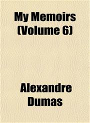 My Memoirs (Volume 6),1153045087,9781153045087