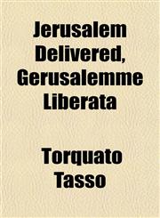 Jerusalem Delivered, Gerusalemme Liberata,115254201X,9781152542013