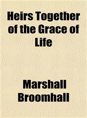 Heirs Together of the Grace of Life,115183761X,9781151837615