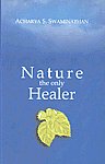 Nature the Only Healer,8183280099,9788183280099
