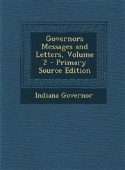 Governors Messages and Letters, Volume 2 - Primary Source Edition,1293146536,9781293146538