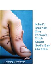Johni's Journal One Person's Truth about God's Gay Children,162287563X,9781622875634