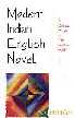 Modern Indian English Novel A Critical Study of the Political Motif 1st Edition,8126902256,9788126902255
