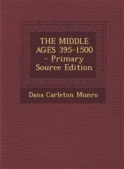 Middle Ages 395-1500,1287598188,9781287598183