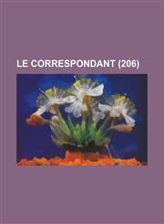 Le Correspondant (206),1234360586,9781234360580