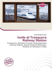 Iselle di Trasquera Railway Station,6135668722,9786135668728