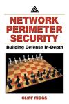Network Perimeter Security Building Defense In-Depth,0849316286,9780849316289