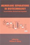 Membrane Separations in Biotechnology 2nd Edition,0824702484,9780824702489