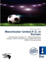 Manchester United F.C. in Europe,6136742330,9786136742335