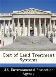 Cost of Land Treatment Systems,1249568293,9781249568292