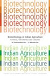 Biotechnology in Indian Agriculture Potential, Performance and Concerns,8171887716,9788171887712
