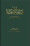 The Behavioural Environment Essays in Reflection, Application, and Re-Evaluation,0415004543,9780415004541