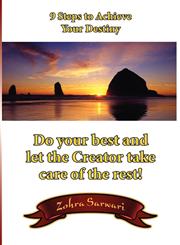 9 Steps To Achieve Your Destiny,098231258X,9780982312582