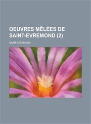 Oeuvres Melees de Saint-Evremond (2),1153497077,9781153497077
