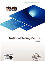 National Sailing Centre,6137971600,9786137971604