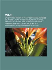 Wi-Fi Langattomat verkot, Wi-Fi-laitteet, Wii, IPad, Nintendo DS, IPhone 4, WLAN, PlayStation Portable, Pandora, IPod touch, Samsung i9000,1232064440,9781232064442
