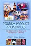 Tourism Product and Services Development Strategy and Management Options 1st Published,8173919879,9788173919879