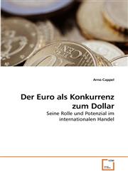 Der Euro als Konkurrenz zum Dollar,3639229576,9783639229578