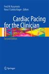 Cardiac Pacing for the Clinician 2nd Edition,0387727620,9780387727622