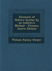 Elements of Hebrew Syntax by an Inductive Method - Primary Source Edition,1293442925,9781293442920
