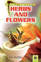 Cultivation of Herbs and Flowers,817880347X,9788178803470