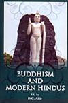 Buddhism and Modern Hindus 1st Published,8190638815,9788190638814