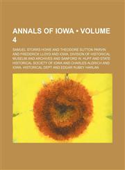 Annals of Iowa (Volume 4),1153939886,9781153939881