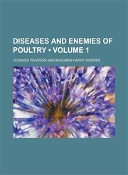 Diseases and Enemies of Poultry (Volume 1),1153922347,9781153922340