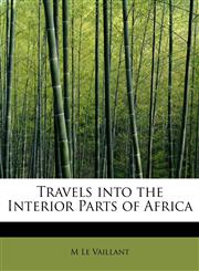 Travels into the Interior Parts of Africa,1241301328,9781241301323