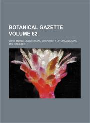 Botanical gazette Volume 62,1130470652,9781130470659