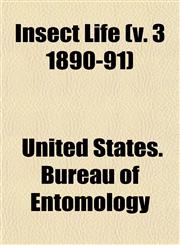 Insect Life (v. 3 1890-91),1152971840,9781152971844
