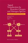 Signal Transduction by Reactive Oxygen and Nitrogen Species Pathways and Chemical Principles,9048162165,9789048162161