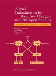 Signal Transduction by Reactive Oxygen and Nitrogen Species Pathways and Chemical Principles,9048162165,9789048162161