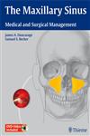 The Maxillary Sinus Medical and Surgical Management 1st Edition,1604062800,9781604062809