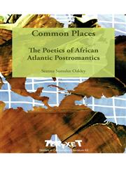 Common Places The Poetics of African Atlantic Postromantics.,9042034084,9789042034082