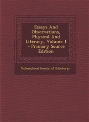 Essays and Observations, Physical and Literary, Volume 1 - Primary Source Edition,129367463X,9781293674635