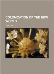 Colonization of the New world,1236478126,9781236478122