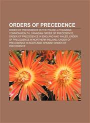 Orders of precedence Order of precedence in the Polish-Lithuanian Commonwealth, Canadian order of precedence,1155571509,9781155571508