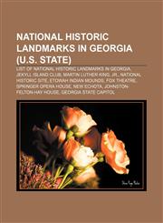 National Historic Landmarks in Georgia (U.S. state) List of National Historic Landmarks in Georgia, Jekyll Island Club, Martin Luther King,1155678486,9781155678481