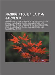 Naskiĝintoj en la 11-a jarcento Naskiĝintoj en 1002, Naskiĝintoj en 1004, Naskiĝintoj en 1005, Naskiĝintoj en 1007, Naskiĝintoj en 1008, Naskiĝintoj en 1009, Naskiĝintoj en 1015, Naskiĝintoj en 1018, Naskiĝintoj en 1020,1232966037,9781232966036