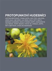 Protopunkoví hudebníci Captain Beefheart, Frank Zappa, Iggy Pop, Ivan Král, John Cale, Link Wray, Lou Reed, Nico, Patti Smith,1232875341,9781232875345