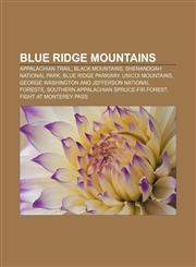 Blue Ridge Mountains Appalachian Trail, Black Mountains, Shenandoah National Park, Blue Ridge Parkway, Unicoi Mountains,1155161084,9781155161082