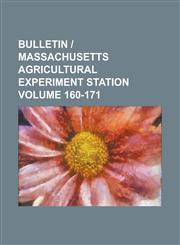 Bulletin | Massachusetts Agricultural Experiment Station Volume 160-171,1230057439,9781230057439
